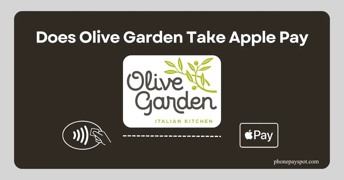 Does Olive Garden Take Tap Pay