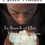In Search of Our Mothers Gardens