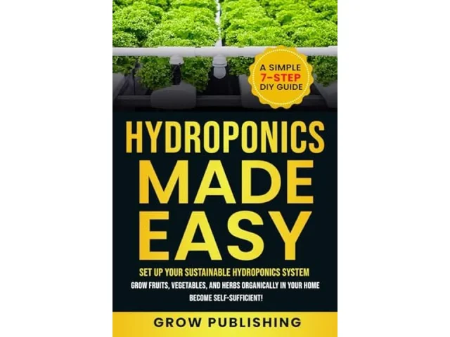 HYDROPONICS MADE EASY: A Simple 7-Step Guide – Detailed